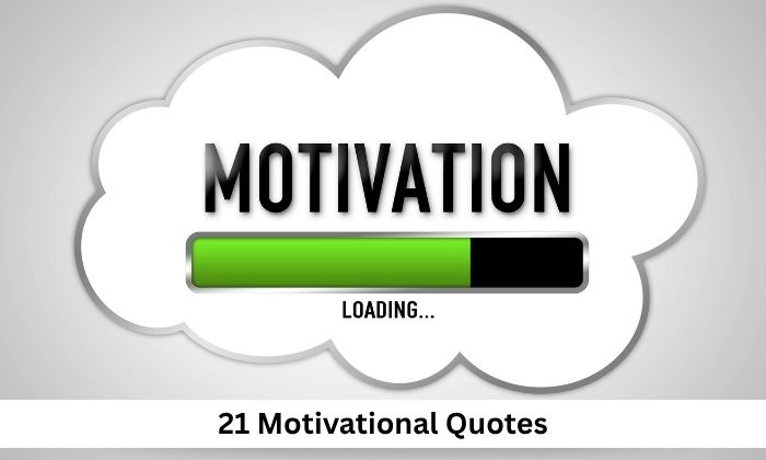 21 Motivational Quotes